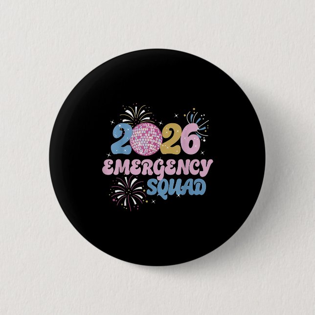 2026 Emergency Squad Er Nurse Happy New Year Disco Button (Vorderseite)