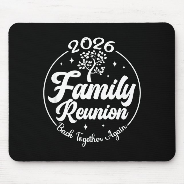 2026 Family Reunion Back Together Again Reunion Ma Mousepad (Vorne)