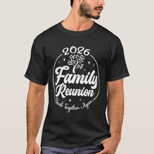 2026 Family Reunion Back Together Again Reunion Ma T-Shirt (Vorderseite)