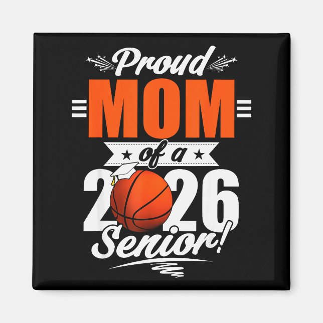 2026 Graduation Proud Mom Of A Basketball Senior  Magnet (Vorne)