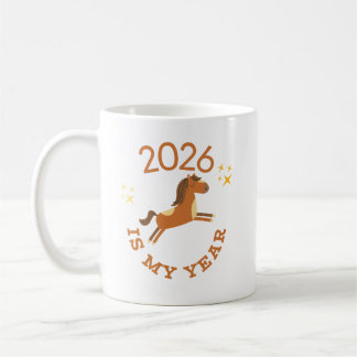 2026 Is My Year Cute Year of the Horse Kaffeetasse