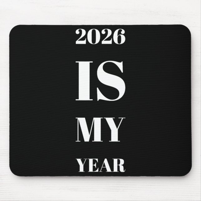 2026 Is My Year New Year Resolution Motivation Aff Mousepad (Vorne)