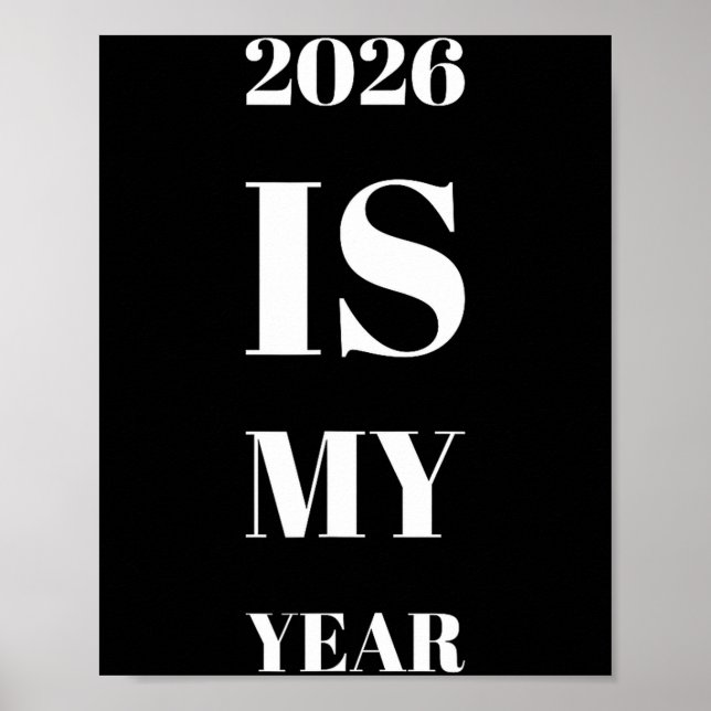 2026 Is My Year New Year Resolution Motivation Aff Poster (Vorne)