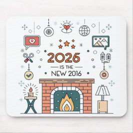 2026 Is The New 2016 Cozy Culture Vector Mousepad