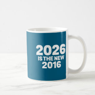 2026 ist das neue 2016 Lustige Zitate Nostalgische Kaffeetasse
