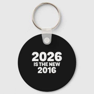 2026 ist das neue 2016 Lustige Zitate Nostalgische Schlüsselanhänger