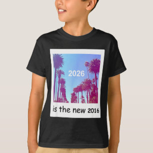 2026 Ist Das Neue 2016 Nostalgische 2016 Sommer Vi T-Shirt