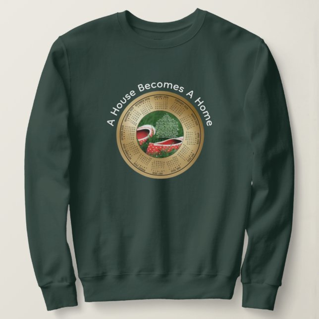 2026 Kalender Ein Haus wird zu einem Zuhause Sweatshirt (Design vorne)