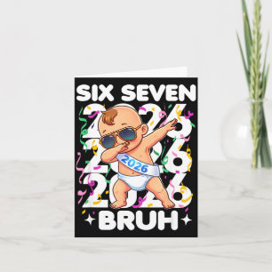 2026 Neujahrsbaby Six Seven Bruh Lustig Cool Dabb Karte