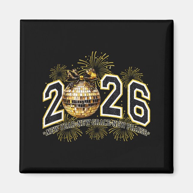 2026 New Year New Grace New Praise New Year's Eve  Magnet (Vorne)