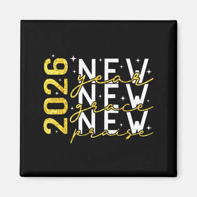 2026 New Year New Grace New Praise New Year's Eve  Magnet (Vorne)
