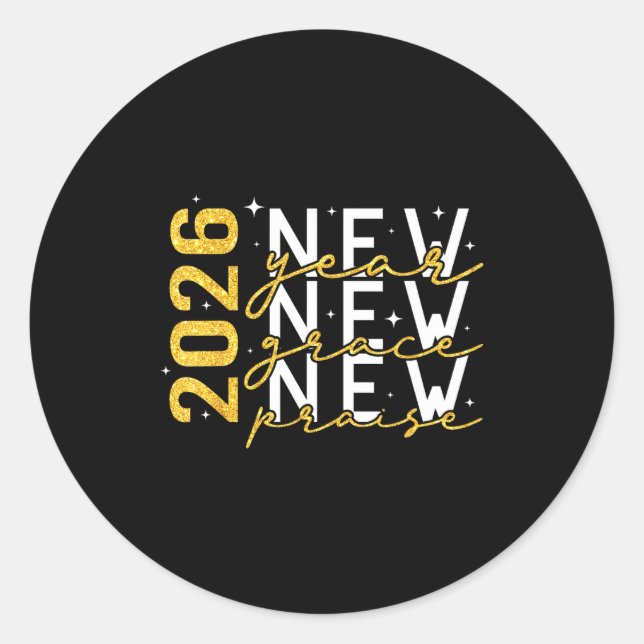 2026 New Year New Grace New Praise New Year's Eve  Runder Aufkleber (Vorderseite)