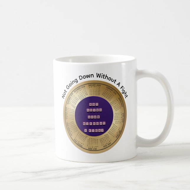 2026 Not Going Down Without A Fight Coffee  Kaffeetasse (Rechts)