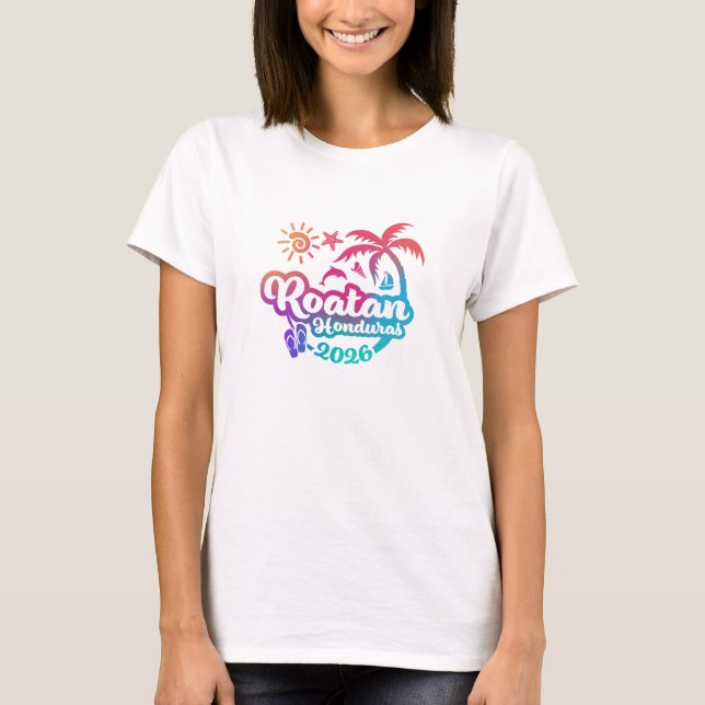 2026 Roatan Honduras Urlaub oder Reise T-Shirt (Vorderseite)