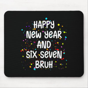 2026 Silvesterparty Six Seven Bruh 67 Mousepad