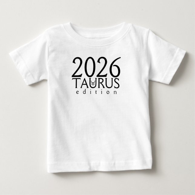 2026 Taurus edition with symbol Baby T-Shirt (Vorderseite)