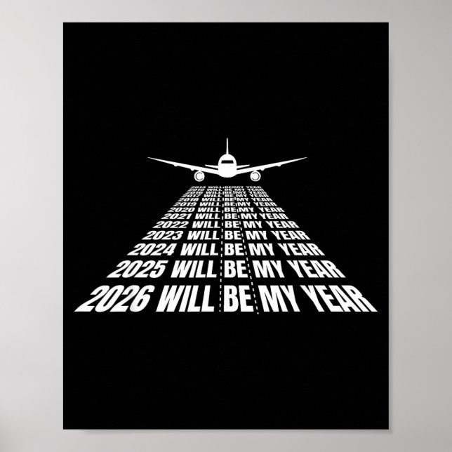 2026 Will Be My Year Funny Humor New Year Motivati Poster (Vorne)