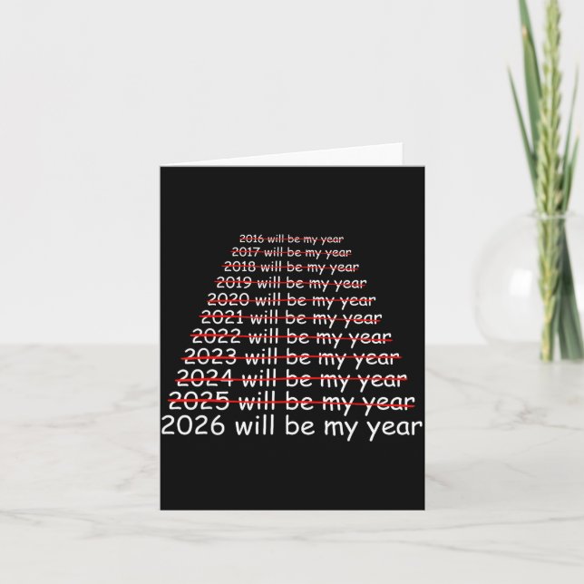 2026 Will Be My Year Funny Humor New Year Quote Me Karte (Vorderseite)