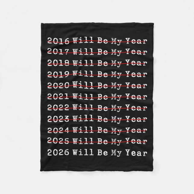 2026 Will Be My Year Funny New Year Quote Men Wome Fleecedecke (Vorderseite)