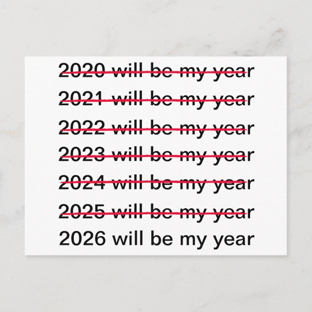 2026 Will Be My Year Funny Sarcastic New Years Postkarte (Vorderseite)