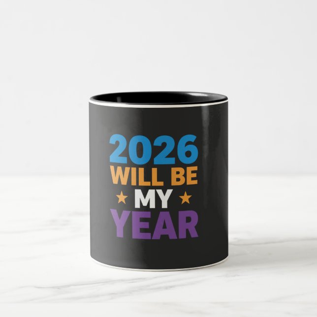 2026 Will Be My Year Inspirational New Beginnings Zweifarbige Tasse (Mittel)