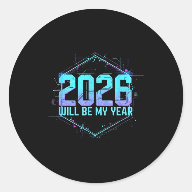 2026 Will Be My Year Motivational Sitive Mindset Q Runder Aufkleber (Vorderseite)