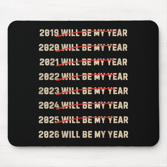 2026 Will Be My Year New Years Eve Resolution List Mousepad (Vorne)