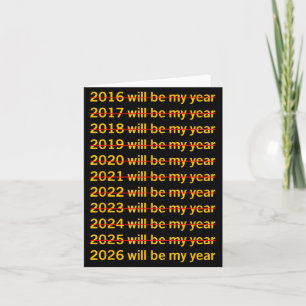 2026 wird mein Jahr sein Lustiger Humor Neujahrszi Karte