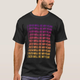 2026 Wird Mein Jahr Sein Lustiger Humor Neujahrszi T-Shirt