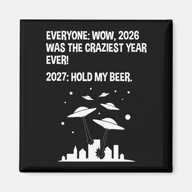 2027 Halt mein Bier Magnet (Vorne)