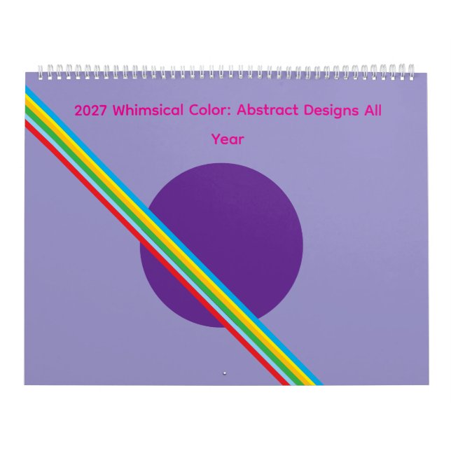 2027 Whimsical Color: Abstract Designs All Year Kalender (Titelbild)