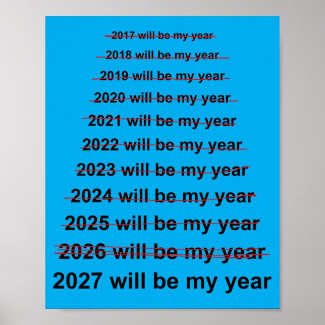 2027 wird ein lustiges Neujahrsvorsatz-Meme-Jahr s Poster (Vorne)