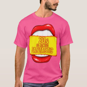 20. Geburtstag 20 wie immer fantastische rote Lipp T-Shirt