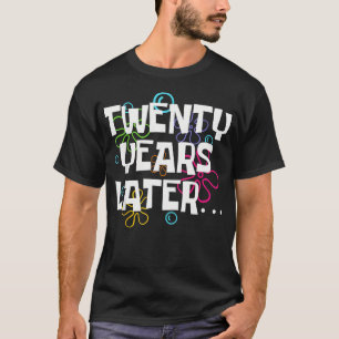 20. Geburtstagsparty Zwanzig Jahre später Sonnen 2 T-Shirt