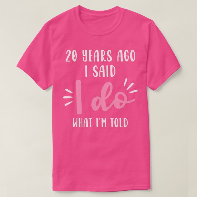 20. Hochzeitstag Geschenk Told T-Shirt (Design vorne)