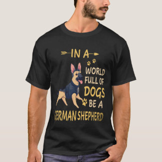 20 In einer Welt voller Hunde sei ein Deutscher Sc T-Shirt