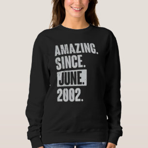 20 Jahre alt 20. Geburtstag Phantastisch seit Juni Sweatshirt