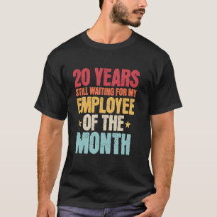20 Jahre Betriebszugehörigkeit Mitarbeiter - 20 Ja T-Shirt