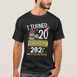 20 Jahre in Quarantäne 20. Geburtstag Männer Fraue T-Shirt