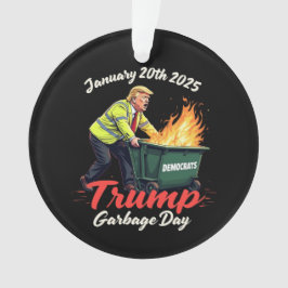 20. Januar 2025 Trump Garbage Day Sparks Political Ornament