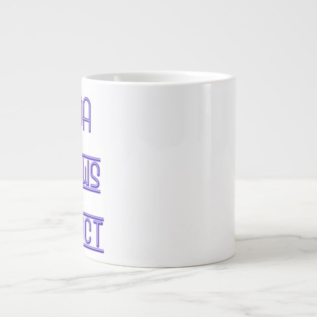 20 Süchtig-Kaffee-Tasse Unze HOA Jumbo-Tasse (Vorderseite)