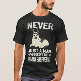 20 Traue keinem Mann, der Deutsche Schäferhunde ni T-Shirt
