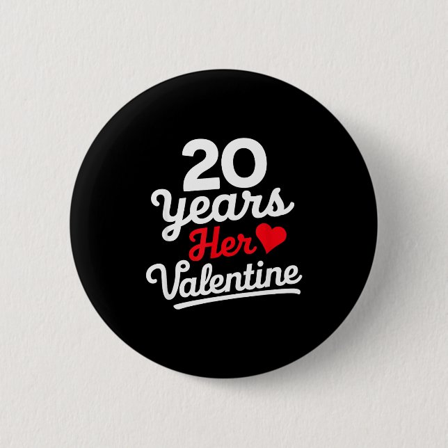 20 Years Her Valentine _ Anniversary Couples Valen Button (Vorderseite)