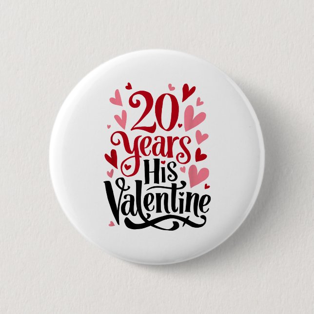 20 Years His Valentine _ Anniversary Couples Valen Button (Vorderseite)