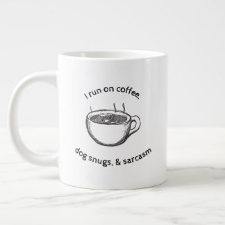 20oz Kaffee, Hunde Snugs, Sarcasm Jumbo-Tasse