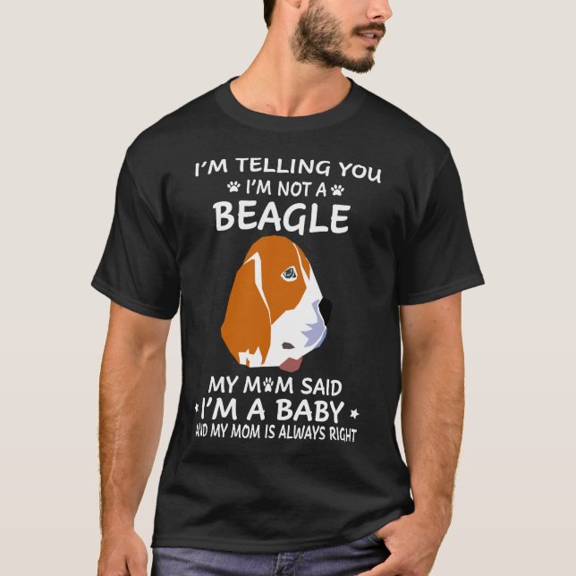 211 Ich sage Ihnen, ich bin kein Beagle T-Shirt (Vorderseite)