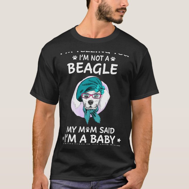 215 Ich sage Ihnen, ich bin kein Beagle T-Shirt (Vorderseite)