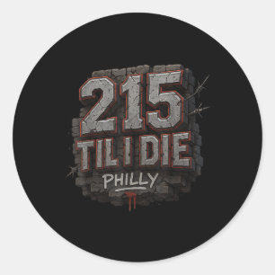 215 Til I Die Urban Streetwear Philly Pride Graffi Runder Aufkleber