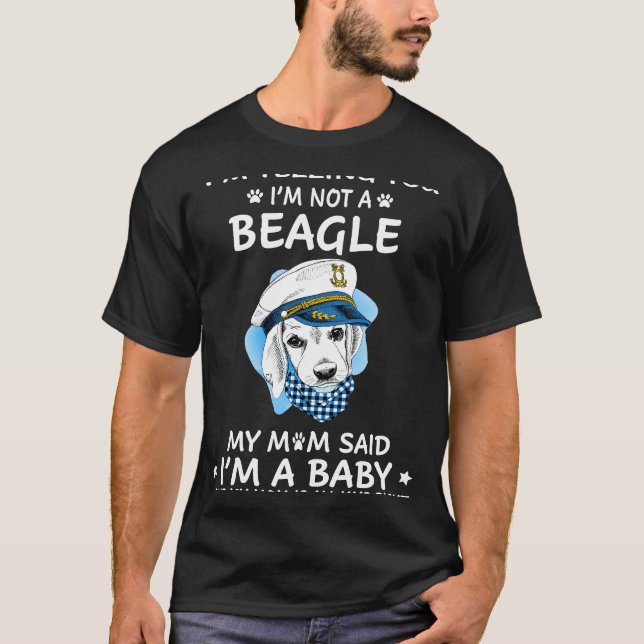 216 Ich sage Ihnen, ich bin kein Beagle T-Shirt (Vorderseite)