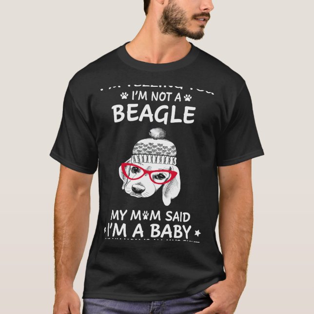 219 Ich sage Ihnen, ich bin kein Beagle T-Shirt (Vorderseite)